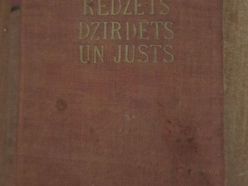 Redzēts Dzirdēts un Justs 