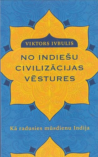 No indiešu civilizācijas vēstures