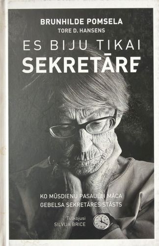 Es biju tikai sekretāre