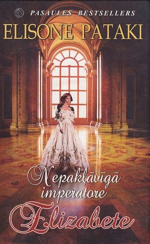 Nepakļāvīgā imperatore Elizabete