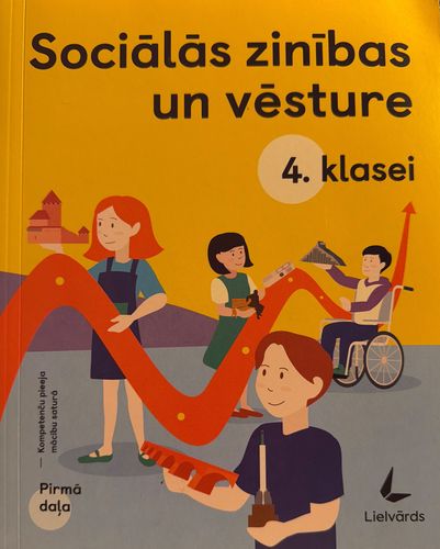 Sociālās zinības un vēsture 4. klasei 1. daļa mācību burtnīca