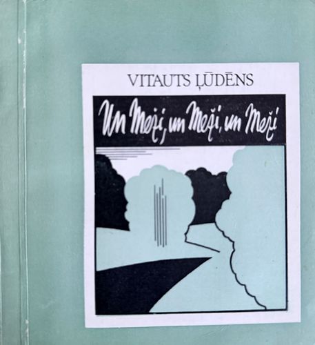 Un Meži, un Meži, un Meži