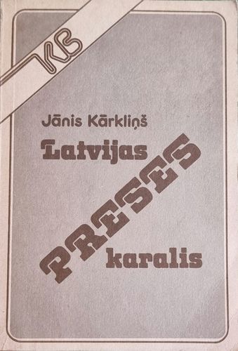 Latvijas preses karalis