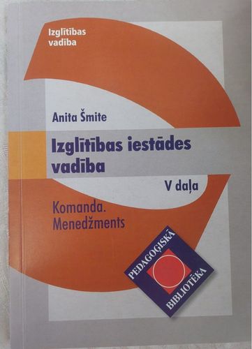Izglītības iestādes vadība V Komanda. Menedžments