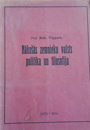 Nākošās zemnieku valsts politika un filosofija