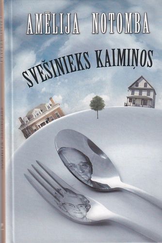 Svešinieks kaimiņos
