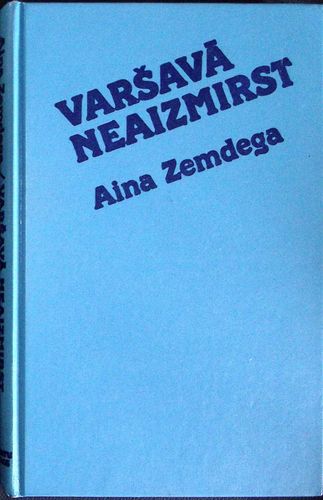 Varšavā neaizmirst