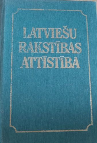 Latviešu rakstniecības attīstība