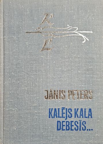 Kalējs kala debesīs...