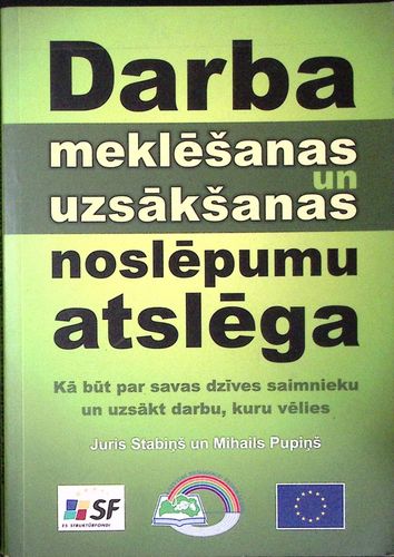 Darba meklēšanas un uzsākšanas noslēpumu atslēga