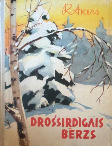 Drošsirdīgais bērzs