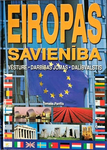 Eiropas Savienība: vēsture, darbības jomas, dalībvalstis