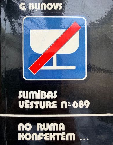 Slimības vēsture No.689. No ruma konfektēm