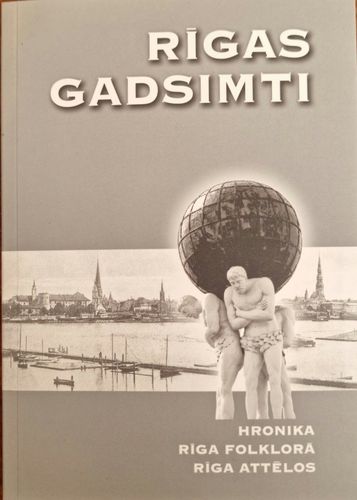 Rīgas gadsimti. Hronika, Rīga folklorā, Rīga attēlos