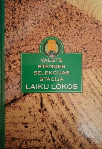 Valsts Stendes selekcijas stacija laiku lokos
