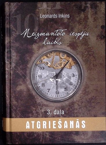 Neizmantoto iespēju laiks 3. daļa atgriešanās