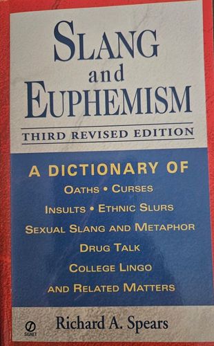 Slang and Euphemism