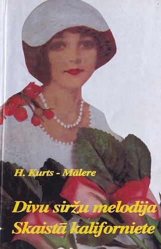 Divu siržu melodija. Skaista kaliforniete