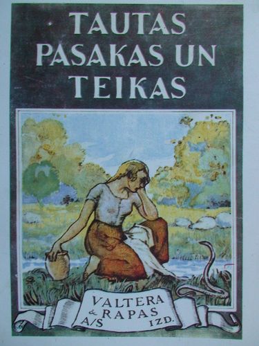 Tautas pasakas un teikas.