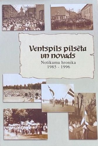Ventspils pilsēta un novads. Notikumu hronika 1985-1996