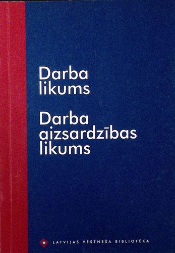 Darba likums. Darba aizsardzības likums