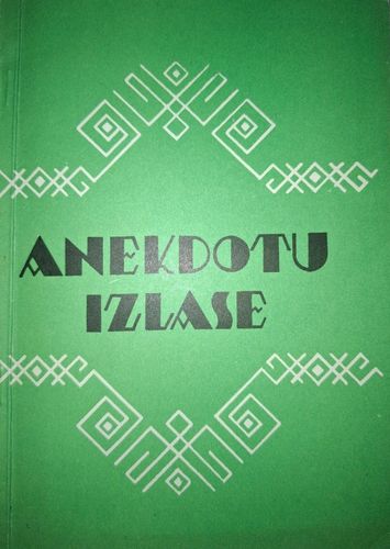 Anekdotu izlase. Latvju tautas anekdoti