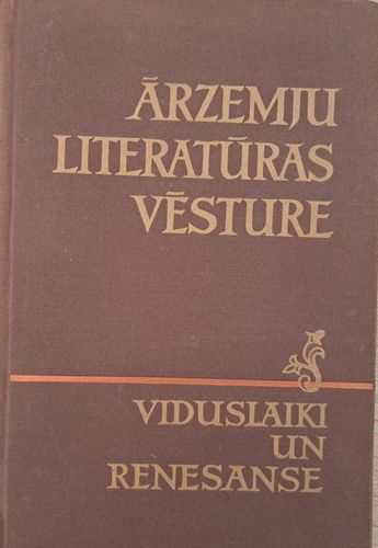 Ārzemju literatūras vēsture. Viduslaiki un renesanse