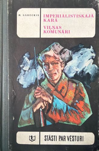 Imperiālistiskajā karā. Viļņas komunāri