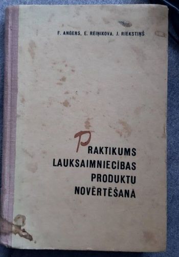 Praktikums lauksaimniecības produktu novērtēšanā