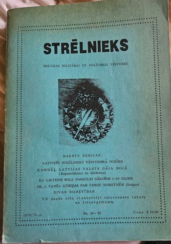 "Strēlnieks" Baltijas militārai un politiskai vēsturei.Nr 34-45