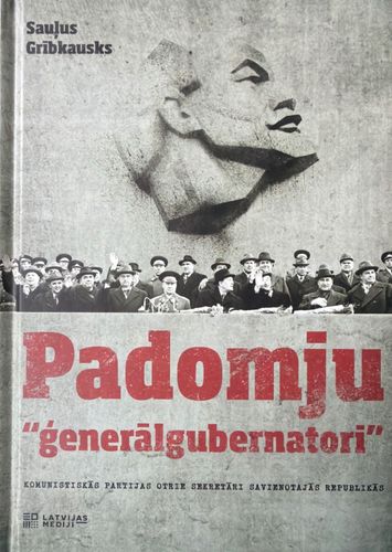 Padomju "ģenerālgubernatori"