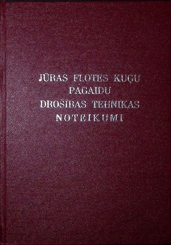 Jūras flotes kuģu pagaidu drošības tehnikas noteikumi