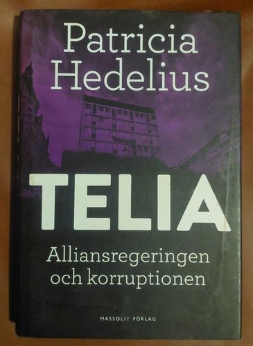 Telia – Alliansregeringen och korruptionen