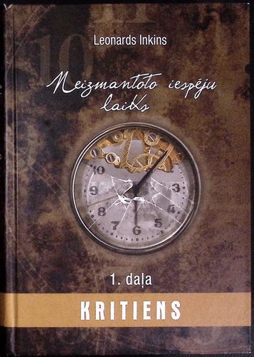 Neizmantoto iespēju laiks 1. daļa Kritiens