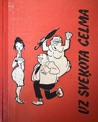 Uz sveķota celma. Humors un satīra