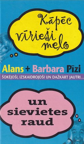 Kāpēc vīrieši melo un sievietes raud