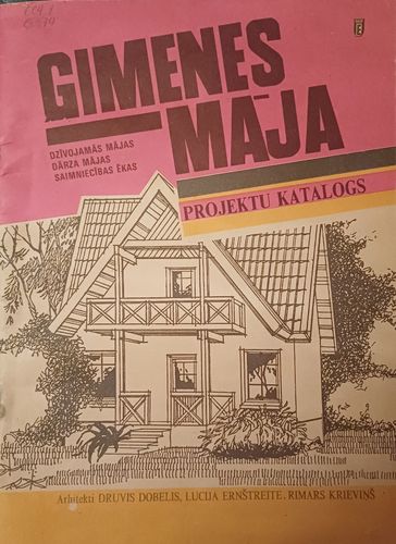 Ģimenes māja. Projektu katalogs