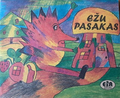 Ežu pasakas, ko sacerējuši un ilustrējuši bērni