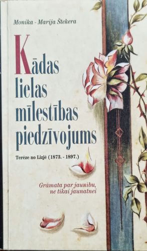 Kādas lielas mīlestības piedzīvojums