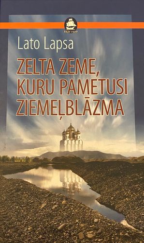 Zelta zeme, kuru pametusi ziemeļblāzma