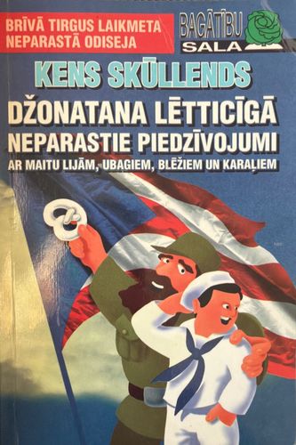 Džonatana Lētticīgā neparastie piedzīvojumi ar maitu lijām, ubagiem, blēžiem un karaļiem