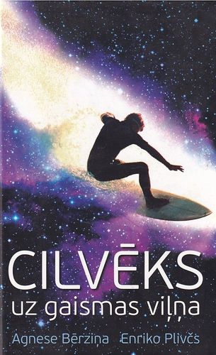 Cilvēks uz gaismas viļņa