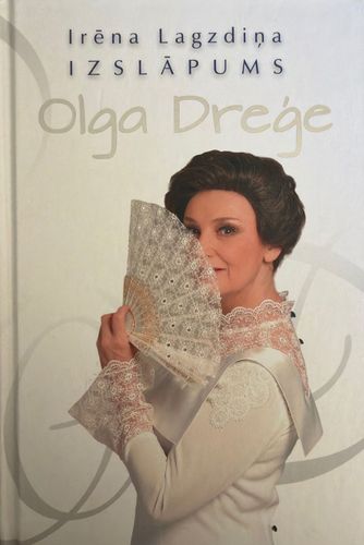 Izslāpums. Olga Dreģe