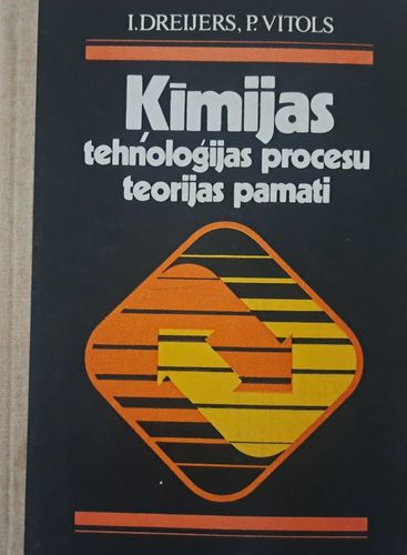 Ķīmijas tehnoloģijas procesu teorijas pamati