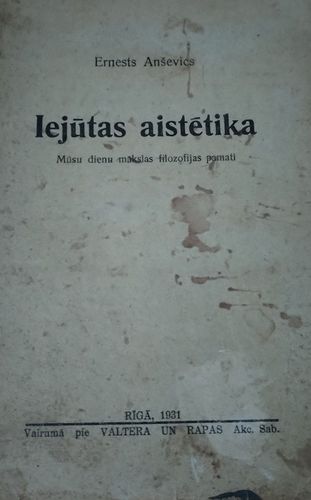 Iejūtas aistētika. Mūsu dienu mākslas filozofijas pamati. 