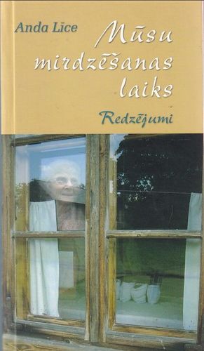 Mūsu mirdzēšanas laiks