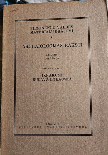 Archaioloģijas raksti. Izrakumi Rucavā un Bauskā