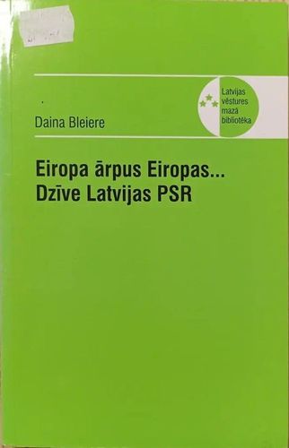 Eiropa ārpus Eiropas... Dzīve Latvijas PSR