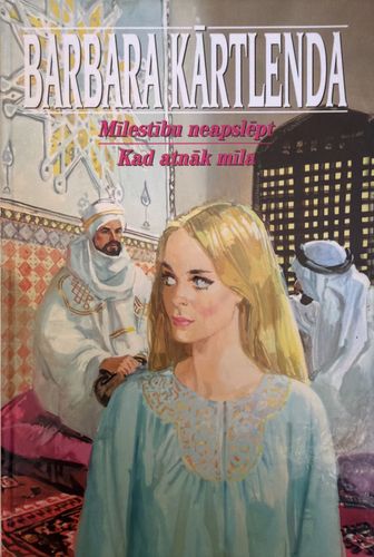 Mīlestību neapslēpt. Kad atnāk mīla