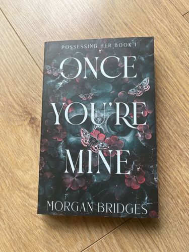 Once your mine 